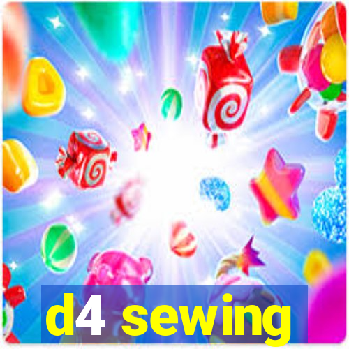 d4 sewing